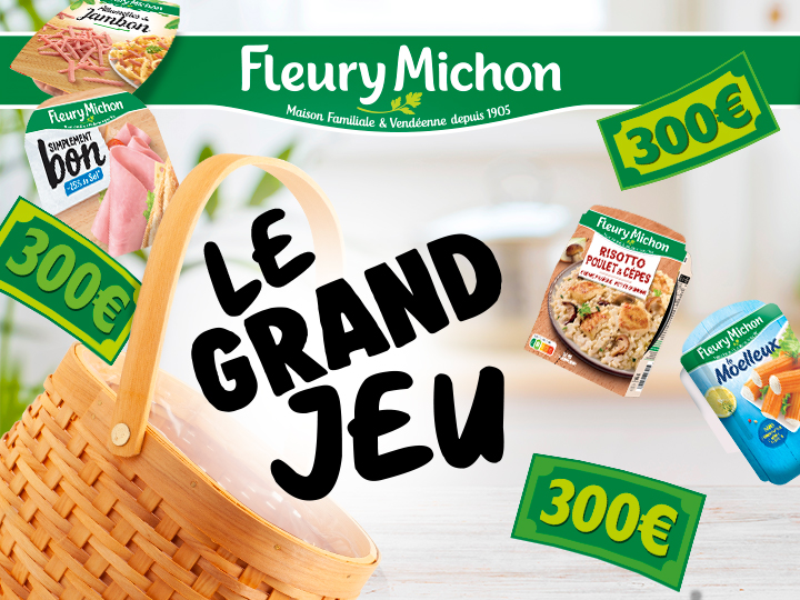 Fleury Michon - Le Grand Jeu